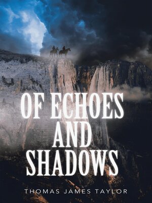 cover image of Of Echoes & Shadows